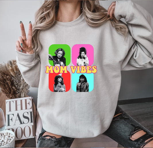Mom Vibes Sweatshirt